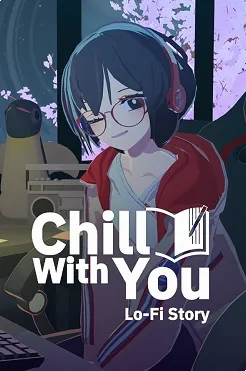 Скачать Chill with You: Lo-Fi Story торрент на ПК